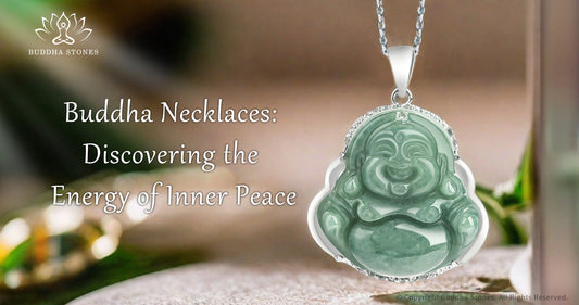 Finding Inner Peace Through the Buddha Necklace