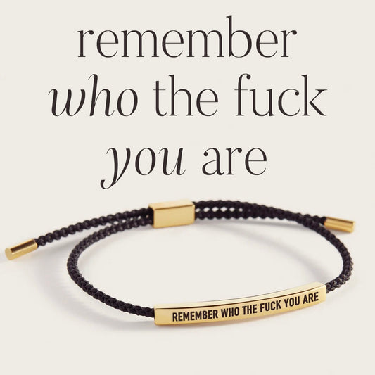 Bracelet audacieux « Souviens-toi de qui tu es »