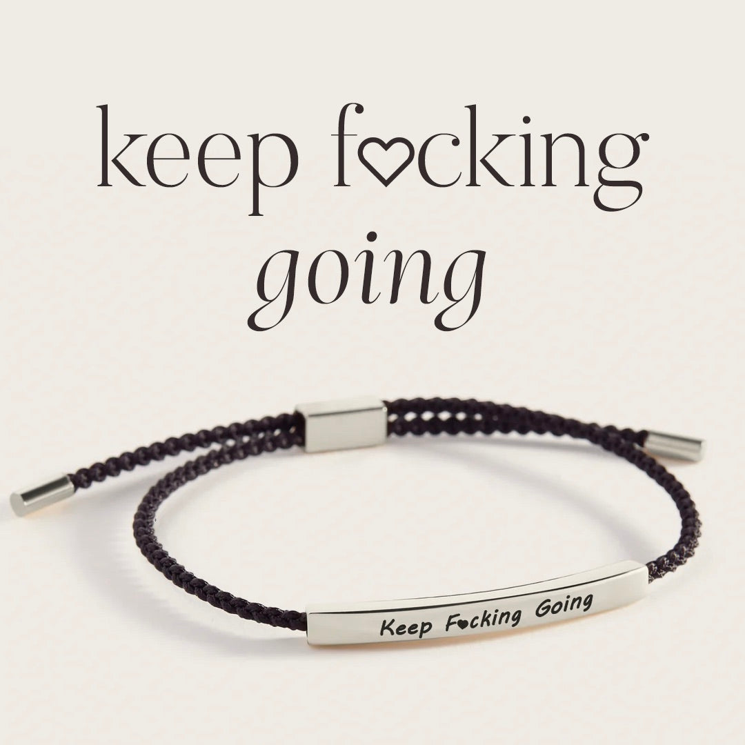 Bracelet Inspire Keep F♥cking Going