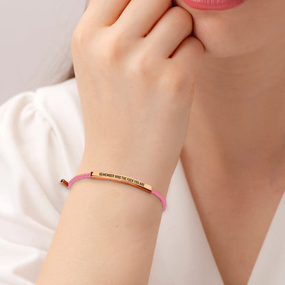Bracelet audacieux « Souviens-toi de qui tu es »
