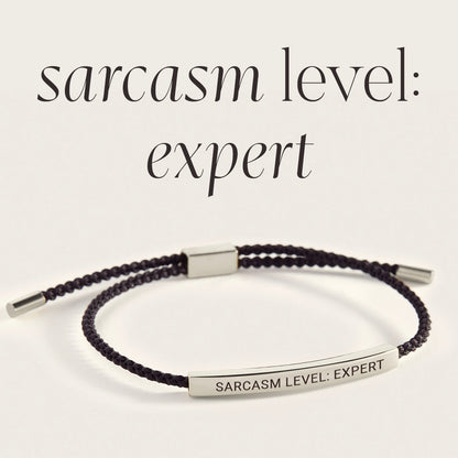 Niveau de sarcasme : Expert Bracelet Inspire