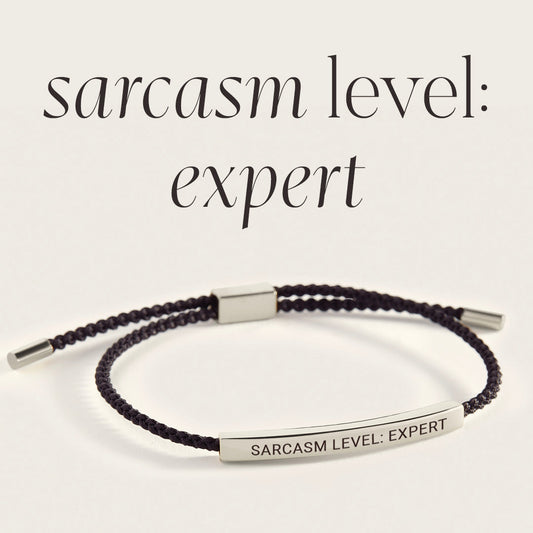 Niveau de sarcasme : Expert Bracelet Inspire