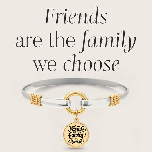 Friends Are The Family We Choose - Gold Background - Two Tone