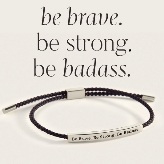 Soyez courageux. Soyez fort. Soyez audacieux. Bracelet inspirant