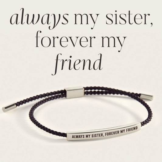 Bracelet Inspire « Toujours ma sœur, pour toujours mon amie »