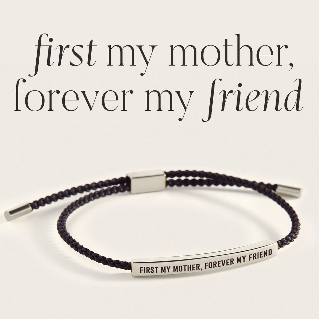 Bracelet Inspire « D'abord ma mère, pour toujours mon amie »
