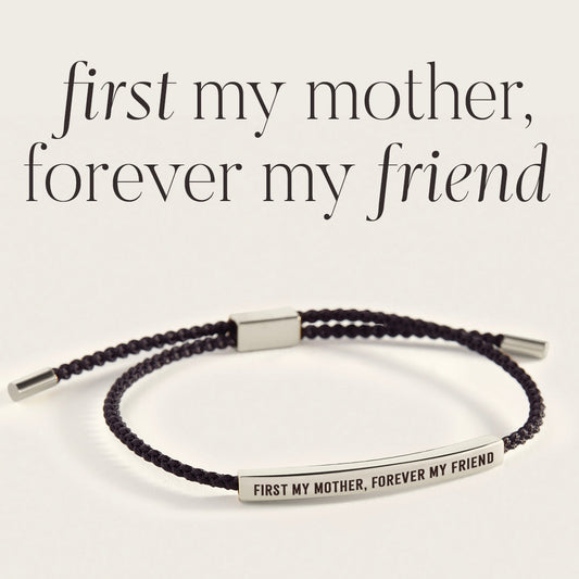 Bracelet Inspire « D'abord ma mère, pour toujours mon amie »