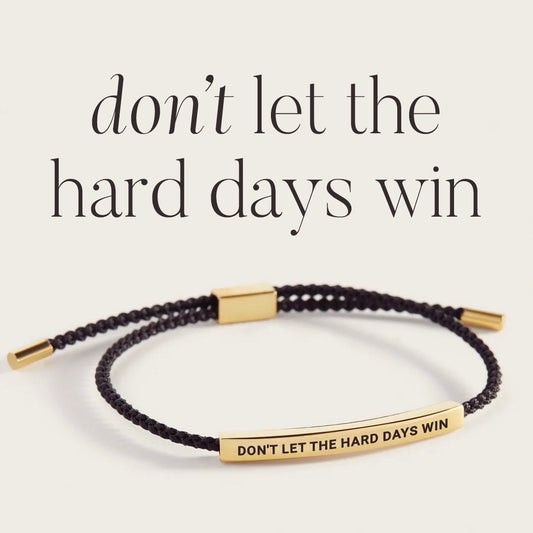 Bracelet d'inspiration « Ne laissez pas les jours difficiles gagner »