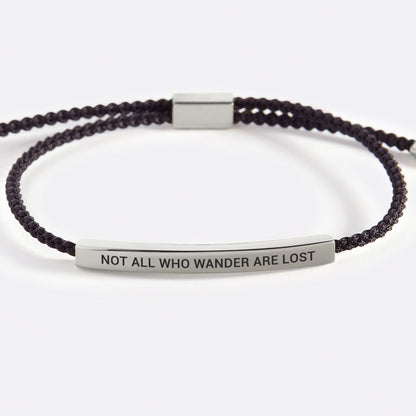 Tous ceux qui errent ne sont pas perdus Bracelet Inspire